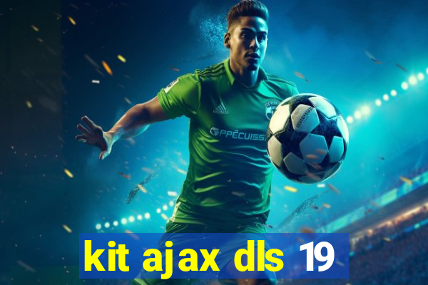 kit ajax dls 19